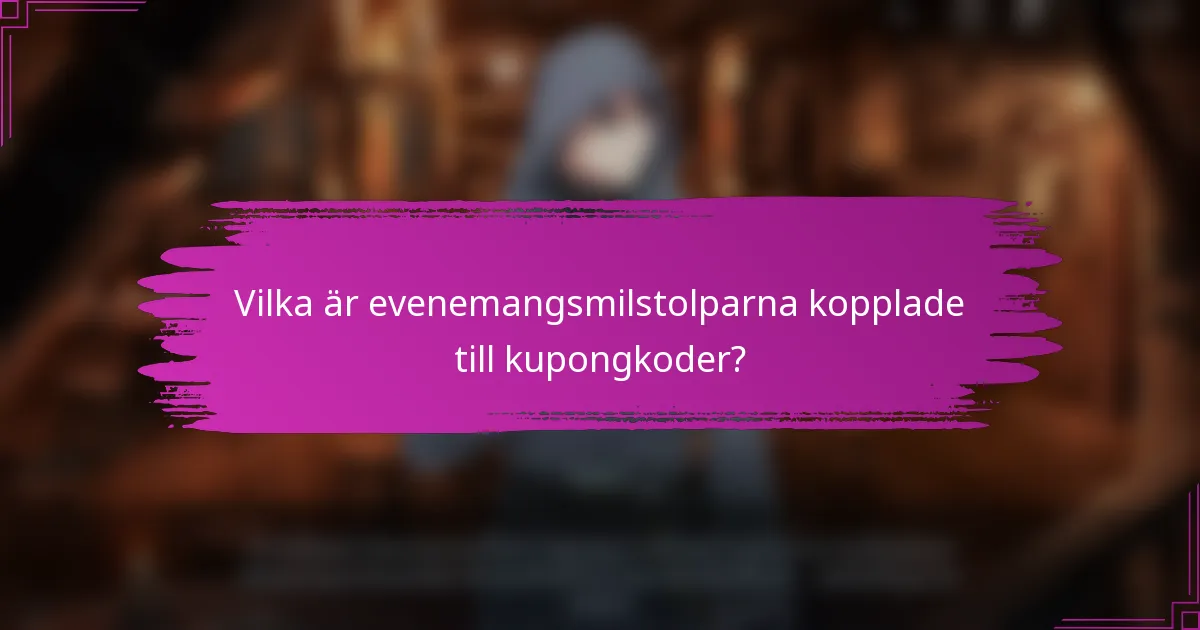 Vilka är evenemangsmilstolparna kopplade till kupongkoder?